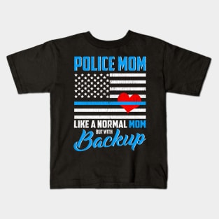 Cop Mom Proud Mother Police Officer Mom Gifts Blue Line Flag Kids T-Shirt